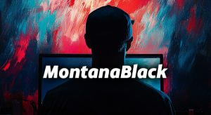 Ein Mann mit Cap vor einem Computerbildschirm, davor der Name "MontanaBlack".